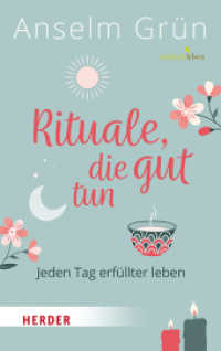 Rituale, die gut tun : Jeden Tag erfüllter leben （1. Auflage. 2022. 256 S. 190.00 mm）