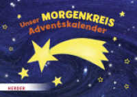 Unser Morgenkreis Adventskalender : 28 Bildkarten für die Vorweihnachtszeit （3. Auflage, Bearbeitete Ausgabe. 2022. 28 S. 24 Abb. 210.00 mm）