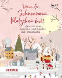 Wenn der Schneemann Plätzchen backt : Geschichten, Rezepte und Lieder （1. Auflage. 2022. 96 S. Vignetten. 165.00 mm）