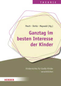 Ganztag im besten Interesse der Kinder : Kinderrechte für Große Kinder verwirklichen （1. Auflage. 2023. 192 S. 50 Abb. 240.00 mm）