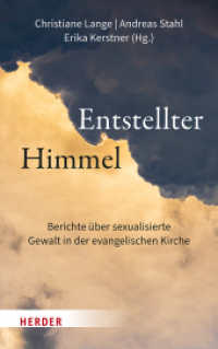 Entstellter Himmel : Berichte über sexualisierte Gewalt in der evangelischen Kirche （1. Auflage. 2023. 240 S. 215.00 mm）