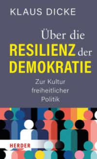 Über die Resilienz der Demokratie : Zur Kultur freiheitlicher Politik （1. Auflage. 2023. 128 S. 205.00 mm）
