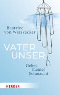 Vaterunser : Gebet meiner Sehnsucht （1. Auflage. 2023. 176 S. 190.00 mm）