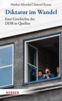 Diktatur im Wandel : Eine Geschichte der DDR in Quellen （1. Auflage. 2023. 448 S. 20 Abb. 205.00 mm）