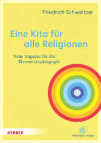 Eine Kita für alle Religionen : Neue Impulse für die Elementarpädagogik （1. Auflage. 2024. 144 S. 30 Abb. 260.00 mm）