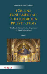 Für eine Fundamentaltheologie des Priestertums, Bd. 1 : Beiträge des internationalen Symposiums, 17. bis 19. Februar 2022 （1. Auflage. 2023. 448 S. 227.00 mm）