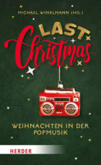 Last Christmas : Weihnachten in der Popmusik （1. Auflage. 2023. 160 S. 215.00 mm）