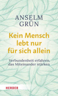 Kein Mensch lebt nur für sich allein : Verbundenheit  erfahren, das Miteinander stärken （1. Auflage. 2023. 256 S. Hg. von Rudolf Walter. 205.00 mm）