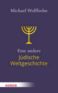 Eine andere Jüdische Weltgeschichte （1. Auflage. 2023. 368 S. 215.00 mm）