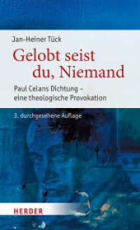 Gelobt seist du, Niemand : Paul Celans Dichtung - eine theologische Provokation (Poetikdozentur Literatur und Religion 5) （3., durchges. Aufl. 2023. 360 S. 205.00 mm）