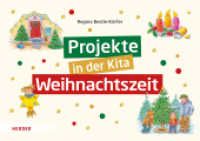 Projekte in der Kita: Weihnachtszeit （1. Auflage. 2024. 80 S. Illustrationen. 148.00 x 210.00 mm）