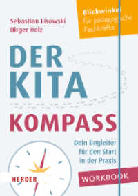 Der Kita-Kompass. Workbook : Dein Begleiter für den Start in der Praxis （1. Auflage. 2024. 64 S. 40 Abb. 210.00 mm）