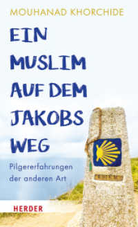 Ein Muslim auf dem Jakobsweg : Pilgererfahrungen der anderen Art （1. Auflage. 2024. 176 S. 205.00 mm）