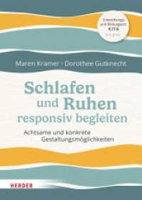 Schlafen und Ruhen responsiv begleiten : Achtsame und konkrete Gestaltungsmöglichkeiten （1. Auflage. 2025. 112 S. 240.00 mm）