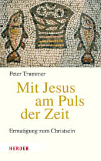 Mit Jesus am Puls der Zeit : Ermutigung zum Christsein （1. Auflage. 2024. 200 S. 215.00 mm）
