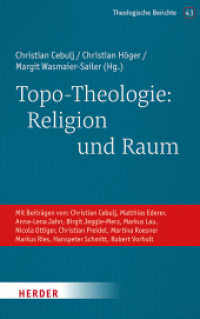 Topo-Theologie: Religion und Raum (Theologische Berichte 43) （1. Auflage. 2024. 240 S. 215.00 mm）