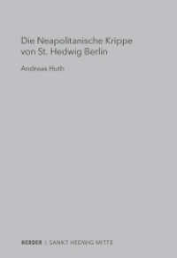 Die Neapolitanische Krippe von St. Hedwig Berlin : Eine Krippe für einen Kaiser （1. Auflage. 2024. 272 S. 15 Abb. 150.00 mm）