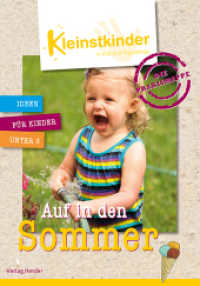 Die Praxismappe: Auf in den Sommer : Kleinstkinder in Kita und Tagespflege: Ideen f&uuml;r Kinder unter 3 （1. Auflage. 2022. 44 S. 297.00 mm）