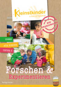 Die Praxismappe: Forschen & Experimentieren : Kleinstkinder in Kita und Tagespflege: Ideen für Kinder unter 3 （1. Auflage. 2025. 44 S. 297.00 mm）