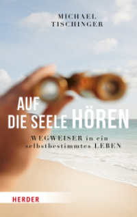 Auf die Seele hören : Wegweiser in ein selbstbestimmtes Leben （1. Auflage. 2019. 240 S. 4 Abb. 215.00 mm）