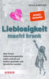 Lieblosigkeit macht krank : Was unsere Selbstheilungskräfte stärkt und wie wir endlich gesünder und glücklicher werden （1. Auflage. 2021. 176 S. 190.00 mm）