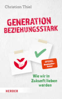 Generation beziehungsstark : Wie wir in Zukunft lieben werden （1. Auflage. 2022. 224 S. 215.00 mm）