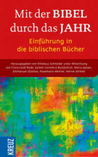 Mit der Bibel durch das Jahr. Einführung in die biblischen Bücher (Bibel durch das Jahr) （1. Auflage. 2022. 256 S. 215.00 mm）