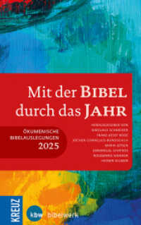 Mit der Bibel durch das Jahr 2025 : Ökumenische Bibelauslegung 2025 (Mit der Bibel durch das Jahr) （1. Auflage. 2024. 448 S. 215.00 mm）
