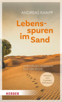 Lebensspuren im Sand : Spirituelles Tagebuch aus der Wüste. Mit einem Vorwort von Carmen Rohrbach （1. Auflage. 2025. 192 S. 7 Abb. 205.00 mm）