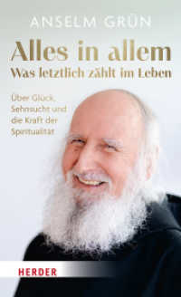 Alles in allem - was letztlich zählt im Leben. : Über Glück, Sehnsucht und die Kraft der Spiritualität （1. Auflage. 2024. 272 S. 205.00 mm）