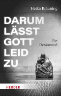 Darum lässt Gott Leid zu : Ein Denkanstoß （1. Auflage. 2025. 176 S. 190.00 mm）