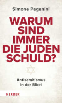 Warum sind immer die Juden schuld? : Antisemitismus in der Bibel （1. Auflage. 2025. 176 S. 205.00 mm）