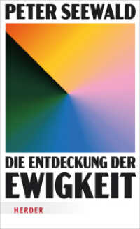 Die Entdeckung der Ewigkeit : Vom Leben auf Erden und dem Himmel darüber （1. Auflage. 2025. 192 S. 205.00 mm）