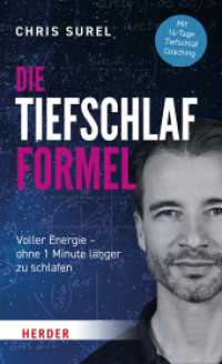 Die Tiefschlaf-Formel : Voller Energie - ohne eine Minute länger zu schlafen （1. Auflage. 2025. 304 S. 215.00 mm）