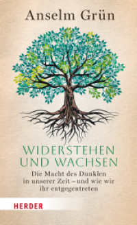 Widerstehen und Wachsen : Die Macht des Dunklen in unserer Zeit - und wie wir ihr entgegentreten （1. Auflage. 2025. 176 S. 205.00 mm）
