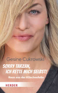 Sorry Tarzan, ich rette mich selbst! : Raus aus der Klischeefalle （1. Auflage. 2025. 240 S. 205.00 mm）
