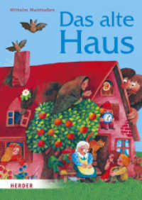 Das alte Haus : Märchen zum Lesen und Vorlesen （2014. 192 S. 240.00 mm）