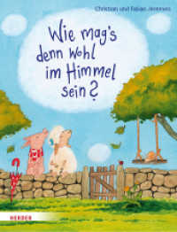 Wie mag's denn wohl im Himmel sein? : Bilderbuch （2. Aufl. 2017. 32 S. Durchgehend farbig illustriert. 280.00 mm）