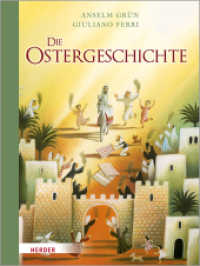 Die Ostergeschichte : Bilderbuch （1. Auflage. 2022. 32 S. Durchgehend vierfarbig illustriert. 280.00 mm）