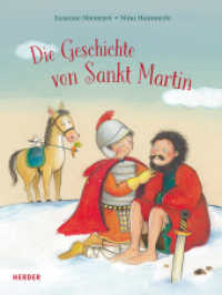 Die Geschichte von Sankt Martin : Bilderbuch （2. Aufl. 2022. 32 S. Durchgehend vierfarbig. 280.00 mm）