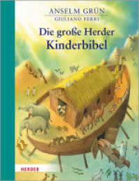 Die große Herder Kinderbibel （2. Aufl. 2019. 192 S. Mit vierfarbigen Vignetten. 260.00 mm）