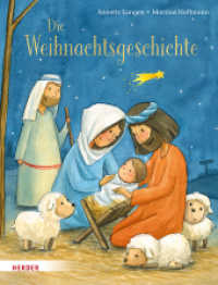 Die Weihnachtsgeschichte : Bilderbuch （1. Auflage. 2019. 26 S. Durchgehend vierfarbig illustriert. 280.00 mm）