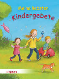 Meine liebsten Kindergebete （1. Auflage. 2023. 32 S. Durchgehend vierfarbig. 150.00 mm）