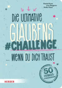 Die ultimative Glaubens-Challenge ... wenn du dich traust : 50 Herausforderungen （1. Auflage. 2025. 96 S. Durchgehend vierfarbig. 240.00 mm）