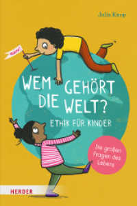 Wem gehört die Welt? : Die großen Fragen des Lebens （1. Auflage, Überarbeitete Ausgabe. 2024. 96 S. 240.00 mm）