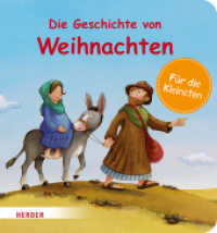 Die Geschichte von Weihnachten (Pappbilderbuch) : Bilderbuch （1. Auflage. 2024. 14 S. Durchgehend vierfarbig. 167.00 mm）