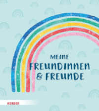 Meine Freundinnen und Freunde （1. Auflage. 2025. 64 S. Durchgehend vierfarbig. 185.00 mm）