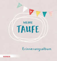 Meine Taufe Erinnerungsalbum （1. Auflage. 2025. 48 S. Durchgehend vierfarbig. 238.00 mm）