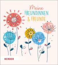 Meine Freundinnen und Freunde Floral （1. Auflage. 2026. 64 S. Durchgehend vierfarbig. 185.00 mm）