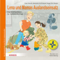 Lena und Mamas Auslandseinsatz : Das Mutmachbuch für Soldatenfamilien （1. Auflage. 2025. 64 S. 204.00 x 216.00 mm）